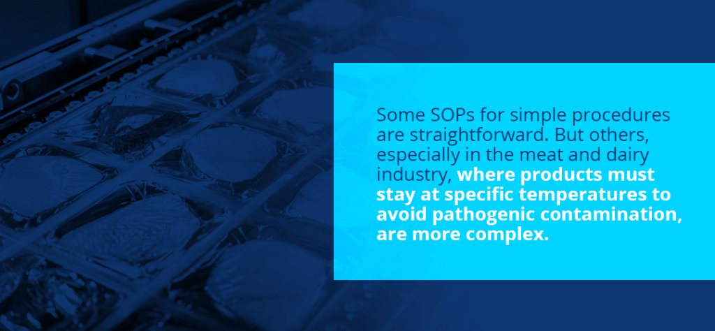 SOPs can be very simple or complex depending on the industry