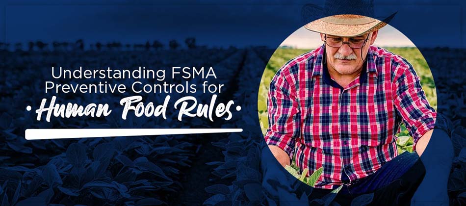 FSMA Preventative Controls for Human Food